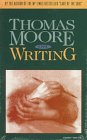 Review Sounds True Inc.,U.S.  / Thomas Moore on Writing