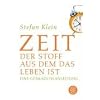 Zeit: Der Stoff, aus dem das Leben ist. Eine Gebrauchsanleitung