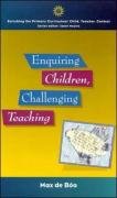 Enquiring Children, Challenging Teaching (Enriching the Primary Curriculum: Child, Teacher, Context)