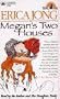 Megan's Two Houses:  A Story of Adjustment