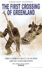 The First Crossing of Greenland (Adventurers & Explorers)