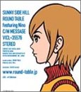 Sunny Side Hill ROUND TABLE featuring Nino 伊藤利恵子 ROUND TABLE