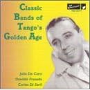 Classic Bands of Tango's Golden Age