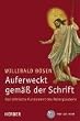 Auferweckt gem�� der Schrift. Das biblische Fundament des Osterglaubens