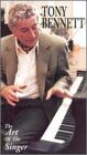 Tony Bennett - The Art of the Singer
