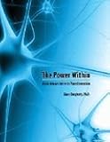The Power Within: From Neuroscience to Transformation