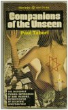 Companions of the Unseen (The incredible Psychic Experiences of Nine Mediums Authenticated by Scientific Investigation!)
