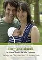 Elterngeld aktuell: So sichern Sie sich die volle Förderung