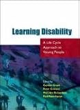Learning Disability
 A Life Cycle Approach to Valuing People,
Peter Goward