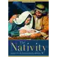 The Nativity: Rediscover the Most Important Birth in All History
