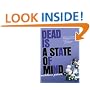 Dead Is a State of Mind