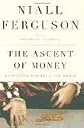 The Ascent of Money 1st (first) edition Text Only