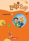 LolliPop Lesebuch - Neubearbeitung: LolliPop Lesebuch 2. Schuljahr. Schlerbuch. Neubearbeitung