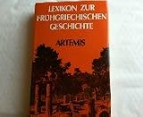 Lexikon zur fr�hgriechischen Geschichte. Sonderausgabe. Auf der Grundlage von Herodots Werk - Gisela Strasburger