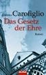 Das Gesetz der Ehre: Roman