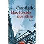 Das Gesetz der Ehre: Roman