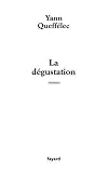 La D�gustation : 1973-1974