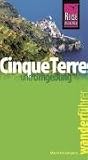 Cinque Terre und Umgebung. Wanderfnhrer