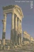 City Travel Guides Discounted  Books : Syria: Through Writers' Eyes (Through Writers' Eyes)