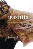  : Washita: The U.S. Army and the Southern Cheyennes, 1867-1869 (Campaigns and Commanders)