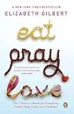 Eat, Pray, Love::One Woman's Search for Everything Across Italy, India and Indonesia[Paperback,2007]