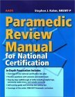  : Paramedic Review Manual for National Certification
