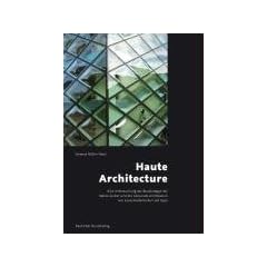 Haute Architecture: Eine Untersuchung der Baustrategie der Marke Cartier und der Corporate Architecture von Luxusmodemarken seit 1990