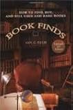 Book Finds How to Find, Buy, and Sell Used and Rare Books 3th (third) edition