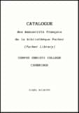Catalogue des manuscrits français de la bibliothèque Parker (Parker Library), Corpus Christi College, Cambridge