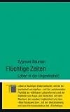 Fl&uuml;chtige Zeiten - Leben in der Ungewissheit - Zygmunt Bauman
