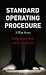 Standard Operating Procedure: A War Story