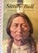 Sitting Bull and the Battle of the Little Bighorn (Alvin Josephy's Biography Series of American Indians)