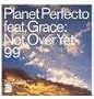 Not Over Yet 99 12" Vinyl Single Import 2 Versions