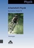 Physik, Ausgabe Th&uuml;ringen, Klasse 10, Gymnasium - 