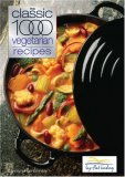 The Classic 1000 Vegetarian Recipes (Classic 1000 Cookbook)