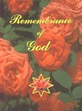 Remembrance of God: A Selection of Baha'i Prayers and Holy Writings