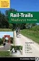 Rail-trails Midwest Great Lakes: Illinois, Indiana, Michigan, Ohio and Wisconsin