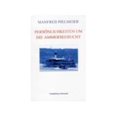 Pers�nlichkeiten um die Ammerseebucht