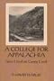 A College For Appalachia: Alice Lloyd on Caney Creek