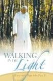 Walking in the Light: 30 Days with Pope John Paul II