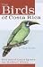 Books : The Birds of Costa Rica: A Field Guide [Paperback]