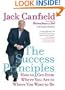 The Success Principles LP: How to Get from Where You Are to Where You Want to Be