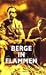 Berge in Flammen