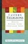 Eastern Religions: Confucianism, Shinto, Hinduism, Buddism, Taoism 
