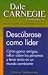 Books : Descubrase Como Lider: Como Ganar Amigos, Influir Sobre las Personas y Tener Exito en un Mundo Cambiante