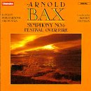 Bax: Symphony No. 6; Festival Overture (Thomson/LPO)