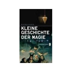 Kleine Geschichte der Magie