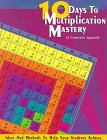 10 Days to Multiplication Mastery: And More (A Commutative Approach) (0943343690) by Stuart, Marion W.