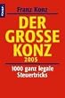 Der Gro�e Konz 2005. 1000 ganz legale Steuertricks