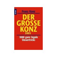 Der Gro�e Konz 2005. 1000 ganz legale Steuertricks